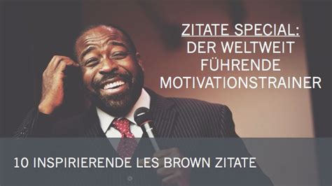 les brown zitate|Les Brown Quotes